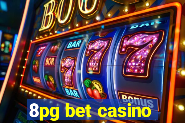 8pg bet casino